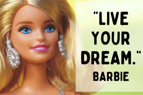 70 Inspirational Barbie Quotes For